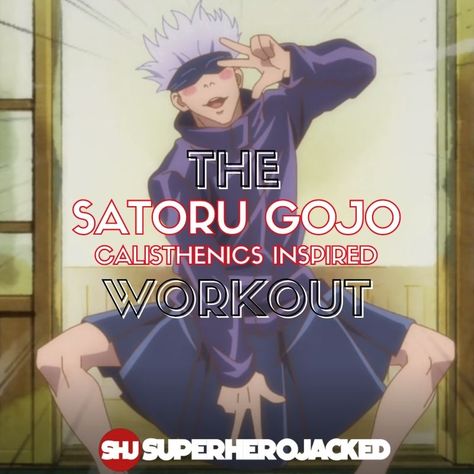 Gojo Calisthenics Workout Gojo Workout, Anime Workouts, Superhero Jacked, Jujutsu Kaisen Characters, Most Popular Anime Characters, Total Abs, Army Workout, Anime Superhero, Superhero Workout