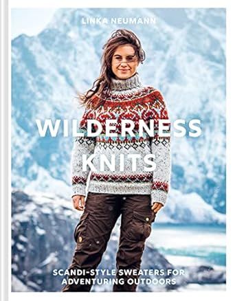 Wilderness Knits: The essential Scandi-style collection of cosy and stylish knitwear patterns Peruvian Knitting, Male Body Shapes, Knit A Sweater, Best Knitting Patterns, Stylish Knitwear, Sweater Inspiration, Norwegian Knitting, Crocheted Stuff, Diy Candle Making