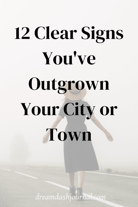 Signs you've outgrown your hometown or city Moving Out Of Your Hometown, How To Become Successful, Feeling Disconnected, Signs From The Universe, Time To Move On, Positive Quotes For Women, What I Need, Personal Goals, Trust Yourself