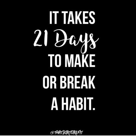 21 Days To Break A Habit, 21 Days To Make A Habit, Break A Habit, Habit Quotes, 2024 Vision, Self Care Routine, Take A Break, 21 Days, Cute Doodles