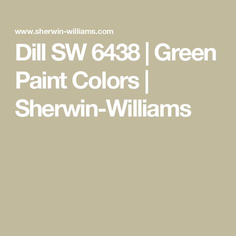 Dill SW 6438 | Green Paint Colors | Sherwin-Williams Green Paint Colors, Queen Anne's Lace, Sherwin Williams Paint Colors, Paint Projects, Queen Annes Lace, Green Paint, Color Samples, Sherwin Williams, Queen Anne