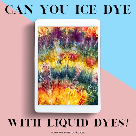 Ice Tie Dye With Liquid Dye, Dye Studio, Fabric Dyeing Techniques, Dyed Tips, Dyeing Tutorials, Powder Dye, Ice Tie Dye, Rit Dye, Diy Textiles