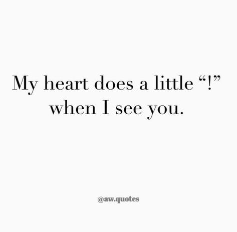 Falling For You, When I See Him, Face Quotes, I Love My Girlfriend, Couple Quotes, My Chemical, Crush Quotes, Deep Thought Quotes, Hopeless Romantic