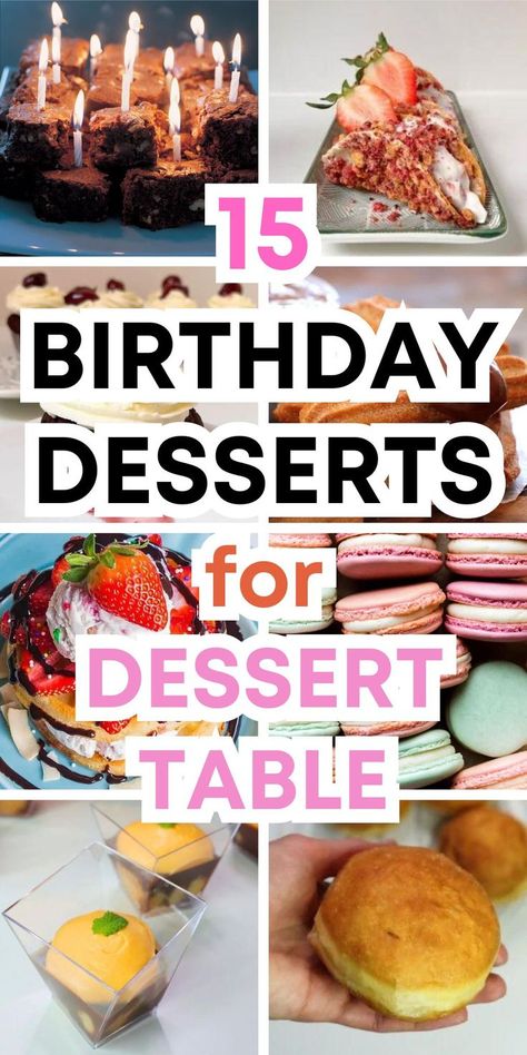 dessert table for birthdays 2 Sweet Birthday Party Food, Non Cake Birthday Desserts, Diy Birthday Desserts, Birthday Treats For Adults, Birthday Party Dessert Table Ideas, Birthday Dessert Ideas, Easy Birthday Desserts, Birthday Dessert Table, Birthday Recipes