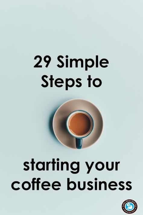 Business Steps, Coffee Shop Business Plan, Starting A Coffee Shop, Opening A Coffee Shop, Coffee Shop Business, Small Coffee Shop, Coffee Truck, Coffee Business, Coffee Carts