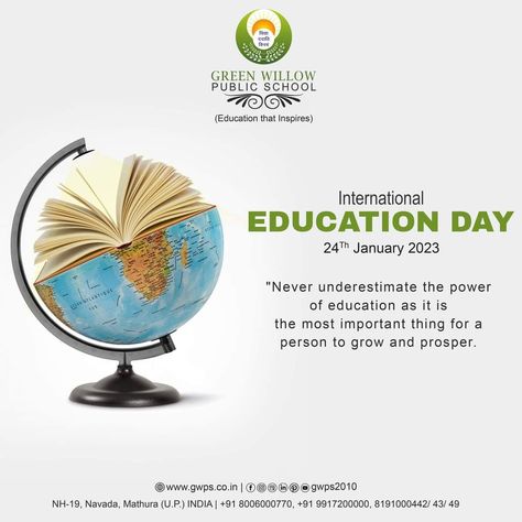 "Never underestimate the power of education as it is the most important thing for a person to grow and prosper. International Education Day #InternationalEducationDay #admissionopen #gwps #bestschoolinmathura #school #bestschool #mathura #cbse #greenwillow International Education Day Creative Ads, Education Day Creative Ads, International Education Day, International Day Of Education, International Students Day, National Education Day, Power Of Education, Education Day, Digital Marketing Quotes