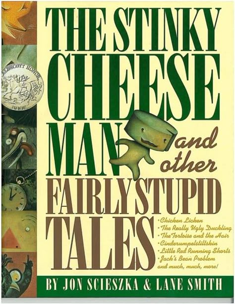 The Stinky Cheese Man and Other Fairly Stupid Tales Stinky Cheese Man, Fractured Fairy Tales, Best Children Books, Childhood Books, Up Book, Children's Literature, 90s Kids, Classic Literature, Great Books