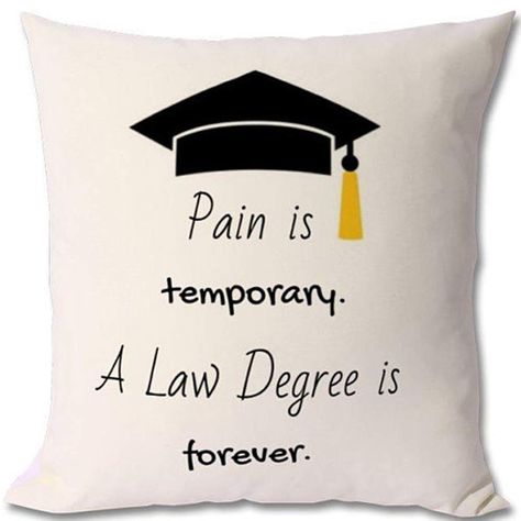 Law Student Quotes, Law School Quotes, Law School Humor, Lawyer Quotes, Pain Is Temporary, Future Lawyer, Law School Life, Law School Inspiration, Decor School