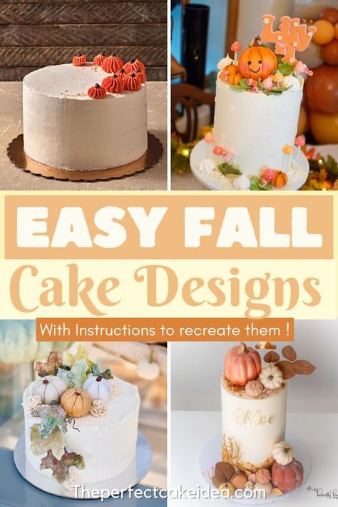 Here you'll find Easy Fall Cake Designs to DIY to celebrate a fall birthday party. Fall Pumpkin Cake Design, Fall Cake Decorations Ideas, Cake With Pumpkin Decoration, Fall Decorated Cakes Simple, October Birthday Cakes For Women, Fall Birthday Cake Ideas For Women, Fall Cake Decorating Ideas Simple, Fall Themed Cakes Autumn, Thanksgiving Cake Decorating Easy