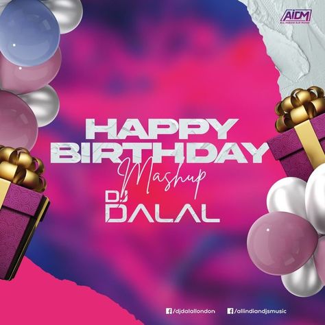 Happy Birthday Mashup - DJ Dalal London Download: https://bit.ly/3I2OfTQ Follow - www.facebook.com/djdalallondon | www.instagram.com/djdalallondon London Birthday, Music Happy, Indian Music, Brand Creation, Birthday Poster, Dj, Happy Birthday, Graphic Design, London