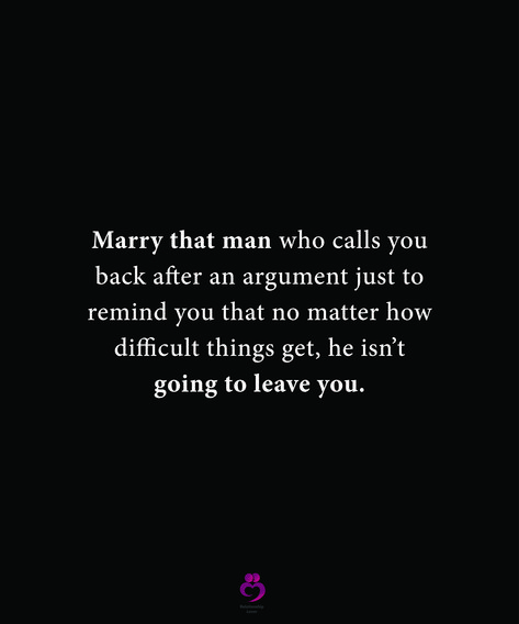 Marry that man who calls you back after an argument just to remind you that no matter how difficult things get, he isn’t going to leave you.
#relationshipquotes #womenquotes Marry That Man Who Calls You Back After An Argument, Loving A Difficult Man Quotes, Things To Say After An Argument, Getting Back Together Quotes, Back Together Quotes, Getting Married Quotes, Argument Quotes, Spanish Quotes Love, Fan Quotes