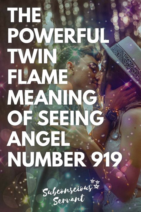 The Powerful Twin Flame Meanings Of Seeing Angel Number 919 Angel Number 919 Meaning, 919 Meaning, 919 Angel Number Meaning, Flames Meaning, Twin Flame Reunion, Numerology Numbers, Love Connection, Angel Number Meanings, Say A Prayer