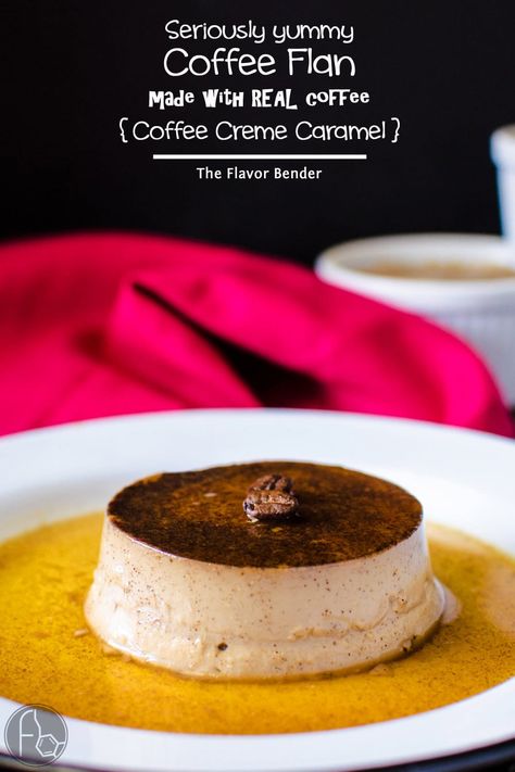 Creamy Coffee Flan {Coffee Crème Caramel} - The Flavor Bender Coffee Flan, Caramel Flan, Coffee Caramel, Caramel Pudding, Creamy Coffee, Flan Recipe, Slow Cooker Desserts, Creme Caramel, Coffee Dessert