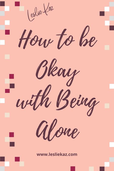 How To Live Your Best Single Life, How To Live A Single Happy Life, Things To Do When Youre Single, Learn To Live Happy Alone, How To Live Single And Happy, How To Live Alone Happily, Being Okay With Being Single, How To Be Single And Happy, How To Enjoy Being Single