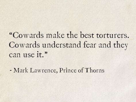 The Prince Quotes, Mimicry Quotes, Monarchy Quotes, Quotes About Monsters, Medieval Quotes, Monsters Quotes, Prince Of Thorns, Empire Quotes, Ancient Quotes