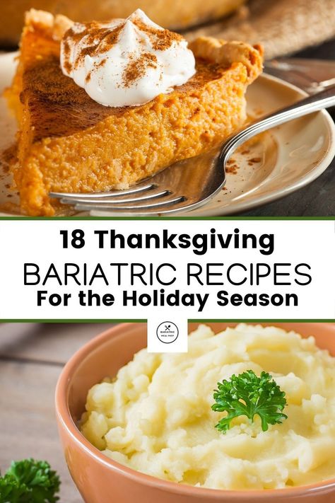 The best Thanksgiving and holiday recipes perfect for every stage of recovery #bariatricrecipes #bariatric #holidayrecipes #lowcarb #pureediet #softdiet #sleeverecipes Bariatric Thanksgiving Dinner, Lap Band Recipes, Bariatric Sleeve Soft Food Recipes, High Protein Soft Food Recipes, Pure Diet Bariatric, Bypass Surgery Diet Recipes, Gastric Bypass Meal Prep Ideas, Bariatric Shopping List Walmart, Stage 2 Bariatric Recipes Liquid Diet