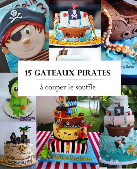 Gateau pirate : des recettes à faire trembler vos papilles Pirate Birthday Cake, Cake Designs For Boy, Pirate Cake, Pirate Theme Party, Pirate Birthday Party, Pirate Birthday, Number Cakes, Baby Boy Birthday, Pirate Theme