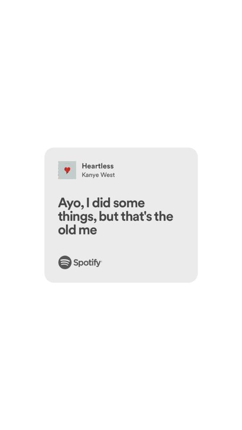 Heartless Kanye West, Heartless Lyrics, Kanye Lyrics, Drake Quotes Lyrics, Relatable Song Lyrics, Kanye West Lyrics, Heartbreak Lyrics, Kanye Tweets, Only Lyrics