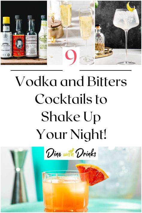 Collage of 4 vodka and bitters cocktails. Bitter Cocktail Recipes, Bitters Cocktail Recipes, Best Vodka, Vodka Recipes Drinks, Amazing Cocktails, Bitters Recipe, Vodka Cocktails Recipes, Aromatic Bitters, Cocktail Bitters