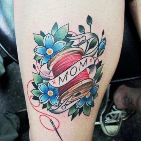 Cute - especially as my mum is really into crafting and sewing Sewing Tattoo, Aaa Tattoo, Maa Tattoo Designs, Sewing Tattoos, Tatto Boys, Mom Tattoo Designs, Lafayette Louisiana, Behind Blue Eyes, Mother Tattoos