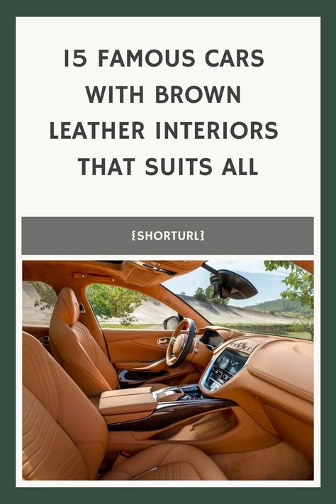 15 Famous Cars With Brown Leather Interiors That Suits All Brown Leather Interior Suv, Brown Leather Interior Car, Nice Car Interior, Car With Brown Interior, Brown Grey Paint, Grey Car, Luxury Car Interior, Crossover Suv, Leather Car Seats