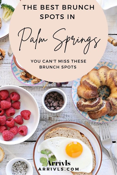 Palm Springs Restaurants, Spring Breakfast, Spring Lunch, Vacation Rental Management, Brunch Places, Boozy Brunch, Brunch Drinks, Savory Crepes, Spring Brunch