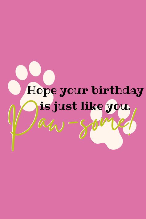 29 Re-BARK-able Dog Birthday Quotes - Darling Quote Birthday Wishes For Dog Pets Quotes, Dog Birthday Sayings, Happy Birthday Dogs Wishes, Dog Birthday Wishes Quotes, Happy Birthday To My Dog Quotes, Happy Birthday For Dogs, Happy Birthday To Dog, Birthday Dog Quotes, Birthday Wishes For Dog