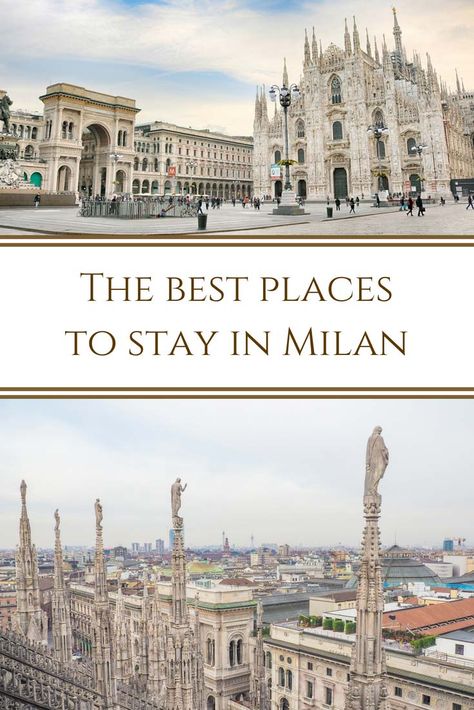 Hotels In Milan Italy, Where To Stay In Milan Italy, Where To Stay In Milan, Shopping In Milan Italy, Milan Hotels, Best Hotels In Milan, Milan Travel Guide, March Travel, Italy In May