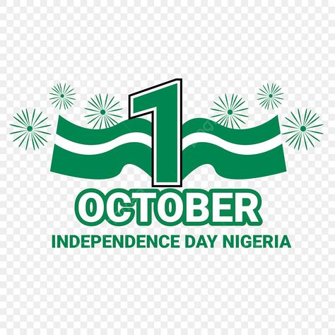 Nigerian Independence Day Design, Independence Day Logo, Nigerian Independence Day, Sales Background, Nigerian Independence, Independent Day, Day Logo, Accounting And Finance, Social Media Banner