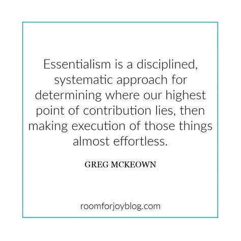 Essentialism Greg Mckeown, Greg Mckeown Quotes, Essentialism Quotes, Greg Mckeown, Decision Fatigue, Mental Clutter, Focus On What Matters, Setting Boundaries, Hobbies And Interests