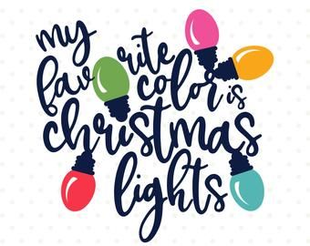 Christmas Lights Svg, Christmas Cricut, Christmas Light Installation, Christmas Vinyl, Cricut Christmas, Navidad Diy, Christmas Svg Files, My Favorite Color, Silhouette Cameo Projects