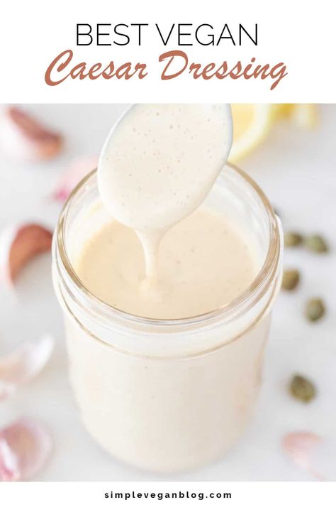 The Best Vegan Caesar Dressing (5 Minutes) Vegan Ceasar Dressing, Ceasar Dressing, Vegan Caesar Dressing, Caesar Dressing Recipe, Cholesterol Free Recipes, Vegan Caesar Salad, Vegan Caesar, Vegan Worcestershire Sauce, Vegan Blog