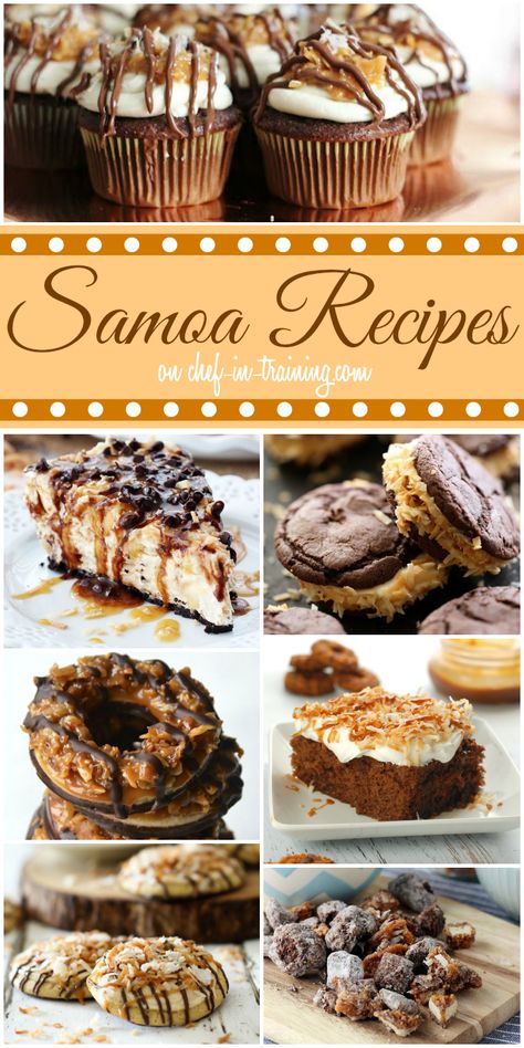 40+ Samoa Recipes on chef-in-training.com ...If you love chocolate, caramel and coconut then this is the list for you! Samoa Pie, Samoa Truffles, Samoa Cake, Samoa Cupcakes, Homemade Samoas, Samoas Recipe, Samoa Brownies, Abigail Brown, Samoa Cookie