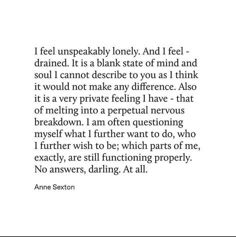 Describing Nervousness In Writing, Anne Sexton, Nervous Breakdown, Feeling Drained, I Can Not, Things To Think About, Mindfulness, Thing 1, Writing