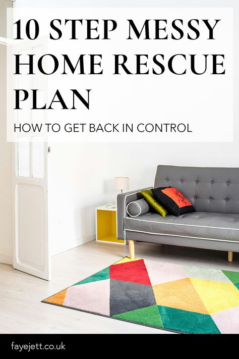 10 step messy home rescue plan Messy Home, House Is A Mess, Decluttering Inspiration, Messy House, Start Cleaning, Organisation Hacks, Clearing Clutter, Declutter Your Home, Out Of Control