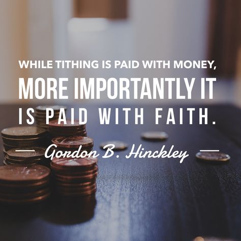 #ldsquotes #preshinckley #tithing #faith #lds #mormon Lds Tithing Quotes, Tithing Quotes, Comforting Scripture, Later Day Saints, 2016 Quotes, Financial Quotes, Fhe Lessons, Quotes Spiritual, Missionary Work