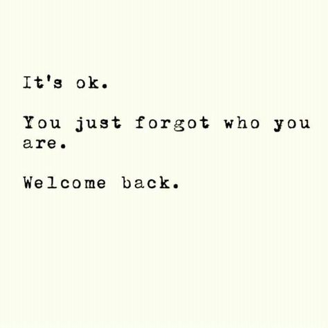 #quoet Just forgot who you are I Forgot Who I Was Quote, Forgot Who I Was Quotes, Doe Aesthetic, Forgotten Quotes, Jane Doe, Treasure Map, Are You Ok, Random Quotes, Magic Mirror