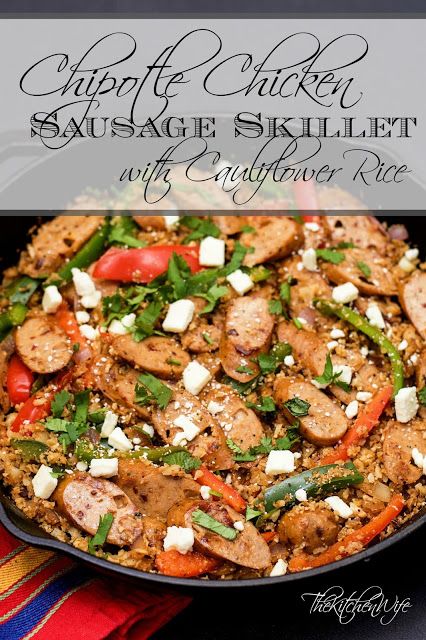 Chipotle Chicken Sausage Skillet with Cauliflower Rice. The perfect healthy, one pot, weeknight meal. Chipotle Sausage Recipes, Chicken Sausage Skillet, Cauliflower Stuffing, Chicken Sausage Recipes, Sausage Skillet, Sausage Dinner, Green Chili Chicken, Easy Cauliflower, Veggie Meals