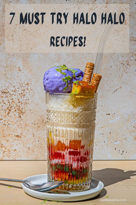 7 Must Try Halo Halo Recipes Mango Graham Float, Saba Recipe, Filipino Pastries, Halo Halo Recipe, Halo Halo Dessert, Filipino Sweets, Mango Graham, Pandesal Recipe, Avocado Shake