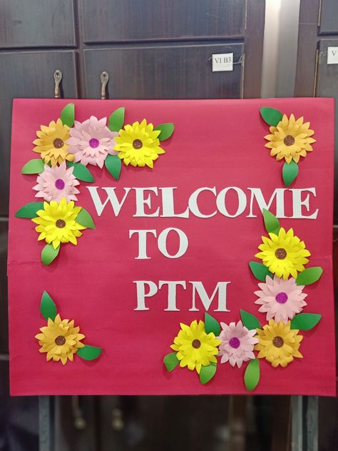 Ptm Chart For School, School Reopening Decoration, Welcome To Ptm Board Decoration, Welcome To Ptm, Ptm Board Decoration Ideas School, Classroom Cubbies, Teacher Meeting, Learning Colors Activities, Soft Board Decoration