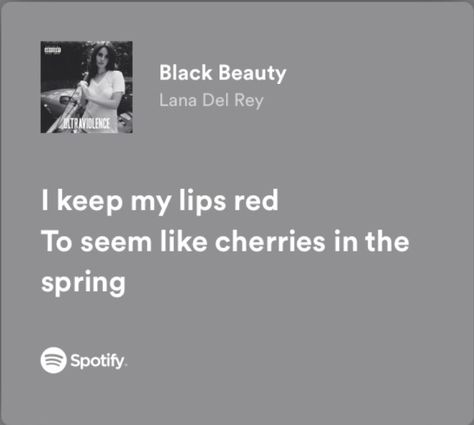 Lana Del Ray Black Beauty Lyrics, Lana Del Try Quotes, Lana Del Rey Birthday Captions, Lana Del Rey Aesthetic Captions, Lana Del Ray Black Beauty, Lana Del Rey Names Ideas, Insta Captions Lana Del Rey, Lana Songs Aesthetic, Black Beauty Lyrics