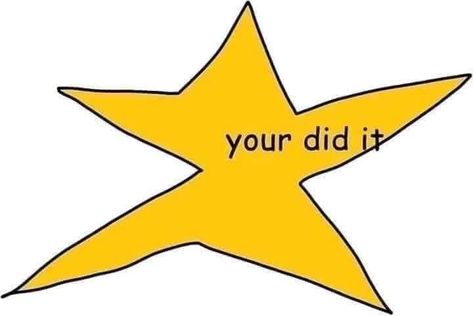 your did it Gold Star Meme, You Did It Meme, Hackett's Quarry, Bro Star, You Tried Star, Image Memes, Star Awards, Silly Images, Silly Pictures