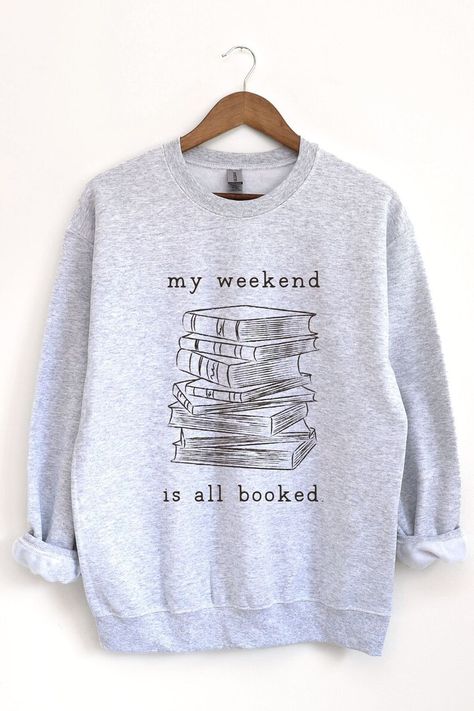 Book Lover Sweatshirt Weekend is Booked Sweatshirt for Book Lover Gift Book Club Sweatshirt for Book Lover Teacher Sweatshirt Fully Booked - Etsy Cute Bookworm Outfits, Book Lover Sweatshirt, Book Club Merch, Book Nerd Aesthetic Outfit, Bookworm Aesthetic Outfit, Book Sweatshirts, Statement Sweaters, Bookworm Sweatshirt, Reading Retreat