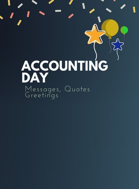 Happy Accountant Day, International Accounting Day, Accounting Day, Principles Of Accounting, Accounting Equation, Importance Of Life, Basic Accounting, Accounting 101, Accounting Classes