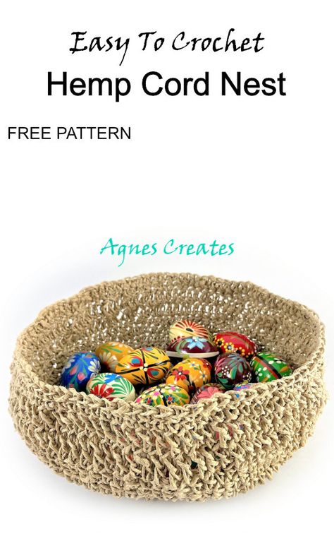 Hemp Cord Nest Crochet Pattern Free - Agnes Creates Material Weaving, Basket Crochet Pattern, Crochet Jute, Basket Crochet, Art Crochet, Crochet Easter, Hemp Twine, Crochet Birds, Hemp Cord