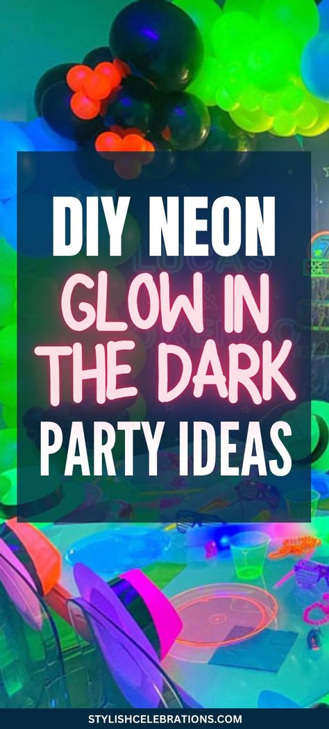 DIY Neon Glow In The Dark Party Ideas Glow In The Dark Goodie Bags, Glow Party Pinata, Glow In The Dark Table Centerpiece, Neon Christmas Party Theme, Glow Tape Ideas, Glow Party Birthday Ideas, Glow In The Dark Centerpieces Ideas, Neon Crafts For Kids, Neon House Party