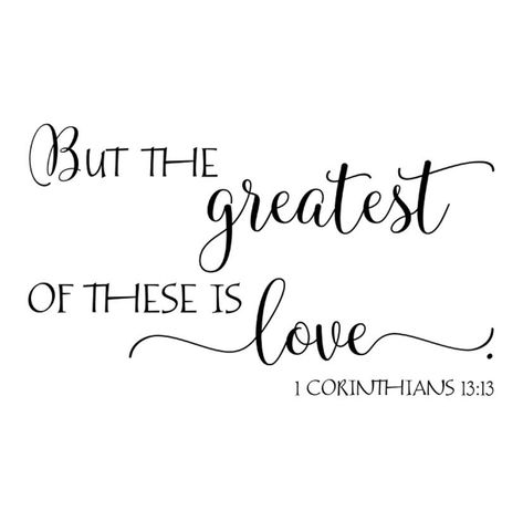 L O R A LOVIN O S B U R N 👑 on Instagram: ““The Excellence of Love” It’s the chapter title of 1 Corinthians 13 in my NASB and the title of our study this month in my stories. What…” And The Greatest Of These Is Love, But The Greatest Of These Is Love, The Greatest Of These Is Love, Thank God Quotes, Give Me Strength Quotes, Sagittarius Compatibility, Word Ideas, Scripture Wall Decal, Love Bible