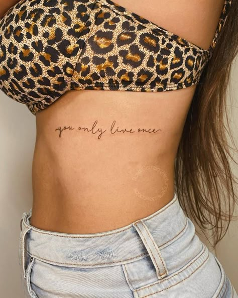 You Only Live Once Tattoo Ideas, Rib Tattoo Ideas Female, You Only Live Once Tattoo, Rib Tattoos For Women Quotes, Chest Tattoo Writing, Truth Tattoo, Tattoo Sayings, Rib Tattoo Quotes, Small Rib Tattoos