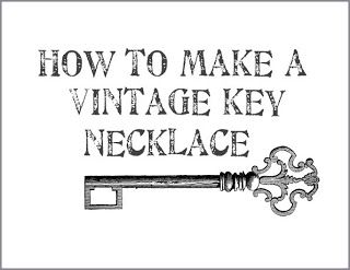 Dishfunctional Designs: How To Make A Vintage Key Necklace DIY Key Necklace Diy, Vintage Key Necklace, Upcycle Dresser, Key Crafts, Key Necklace Vintage, Vintage Jewelry Diy, Diamond Locket, Old Keys, Old Key