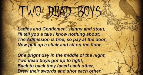 This cute poem by Tyler Rager is one of my Husband's favorite poems to tell the little ones. Tonight I thought to myself how cute to mak... Two Dead Boys Poem, Halloween Rhymes, Creepy Quotes, Favorite Poems, Top Lyrics, Bonnie N Clyde, Funny Posters, Dead Man, Know Nothing